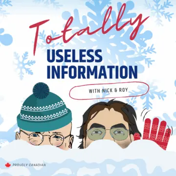 Totally useless information by nick and roy banner for winter